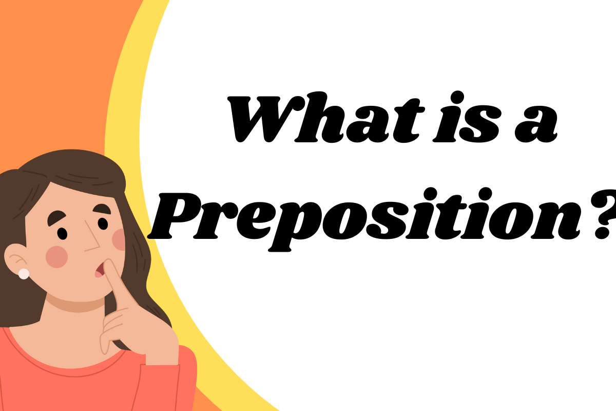 What is a Preposition? 1